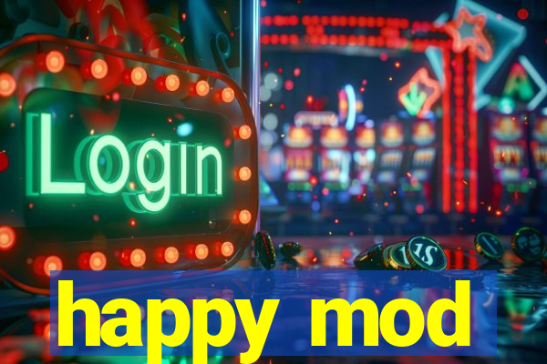 happy mod
